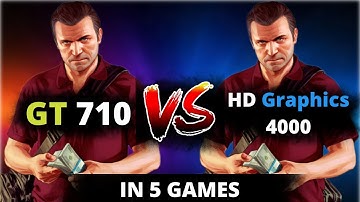 Hd Graphics 4000 vs Gt 710 | Intel vs Nvidia