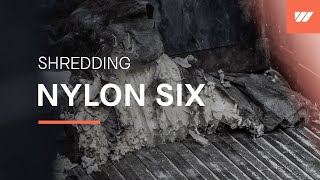 Nylon 6 shredding with a WEIMA WLK 15