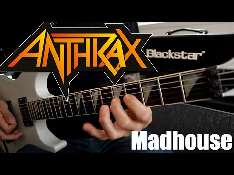 Anthrax - Madhouse FULL guitar cover (w/solo) HQ 60p