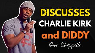🔴Dave Chappelle Discusses Charlie Kirk and Diddy | Stand-Up Comedy