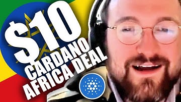 $10 Cardano Africa Deal in Ethiopia is a Game Changer - Charles Hoskinson ADA