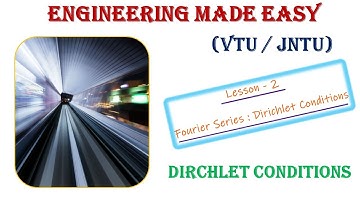 Dirichlet’s Conditions for Fourier Series | Signals and Systems | B. Tech (VTU / JNTU)