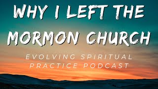 Why I left the Mormon Church #exmormon #cult #coercivecontrol