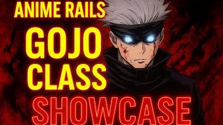 Anime Rails Gojo Class Showcase (Infinity Enchanced)