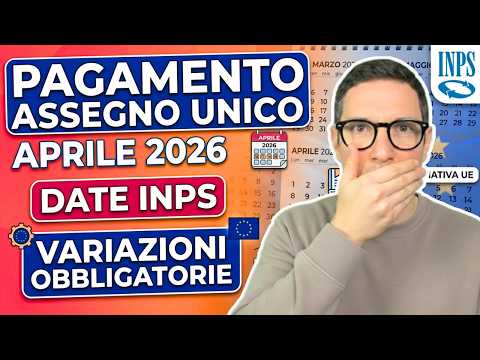Video Assegno Unico Aprile 2026: date pagamenti INPS e novità importanti