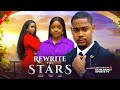 REWRITE THE STARS CLINTON JOSHUA OMECHE OKO FAITH OKEH 2025 Latest Nollywood Movie