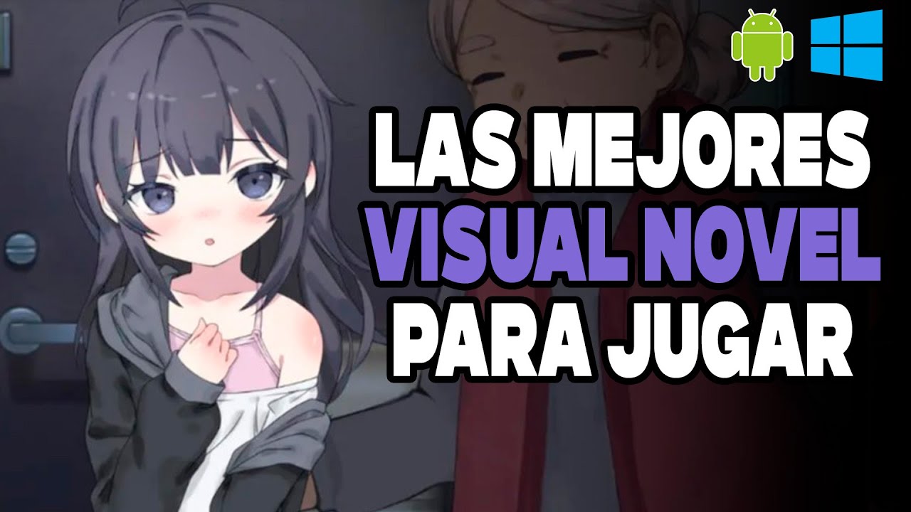 LAS MEJORES VISUAL NOVEL | ANDROID Y PC - YouTube