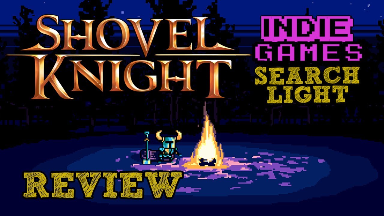 Indie Games Searchlight - Shovel Knight