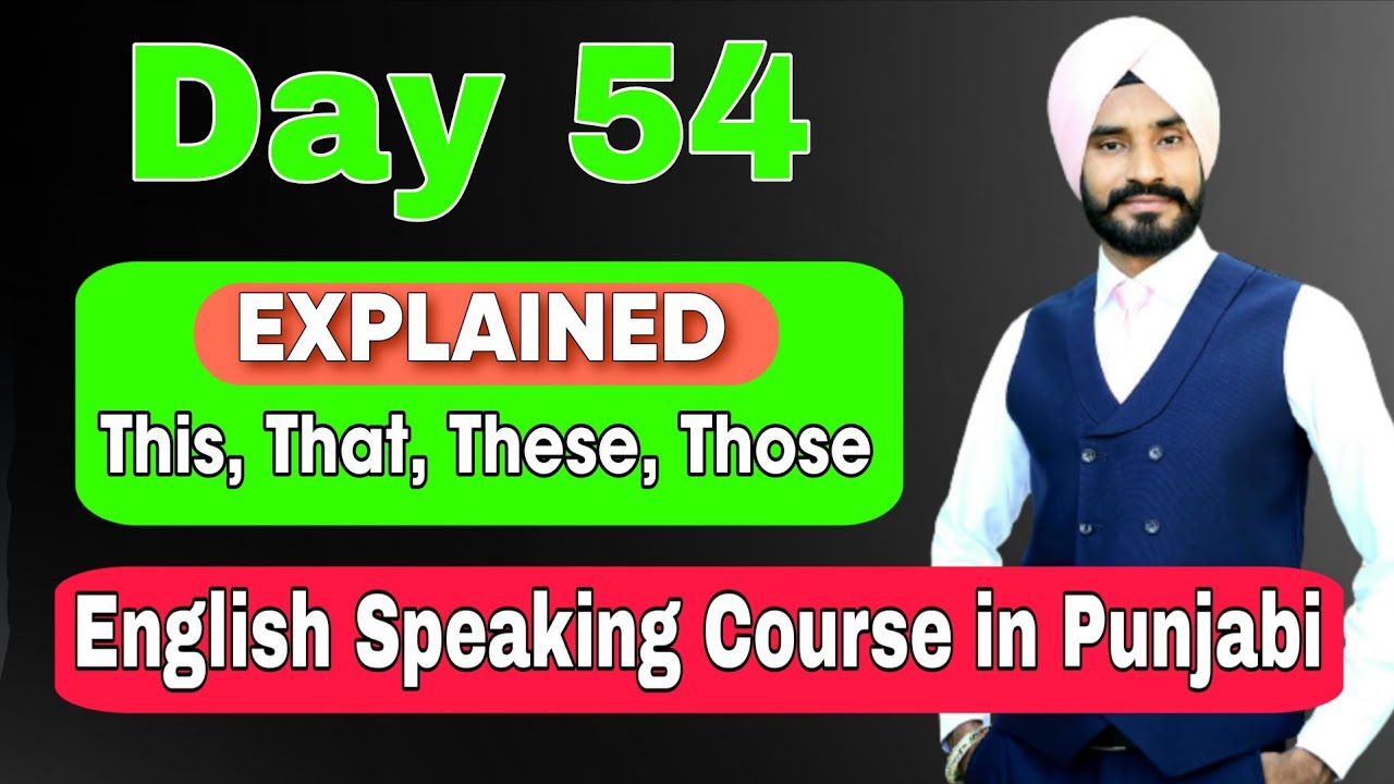 Day 54 English Speaking Course in Punjabi | This, That, These & Those Explained | English Grammar 