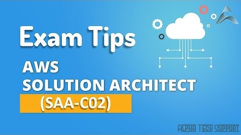 AWS Certified Solutions Architect - Associate (PASS THE EXAM) | AWS Certified Solutions (SAA-C02)