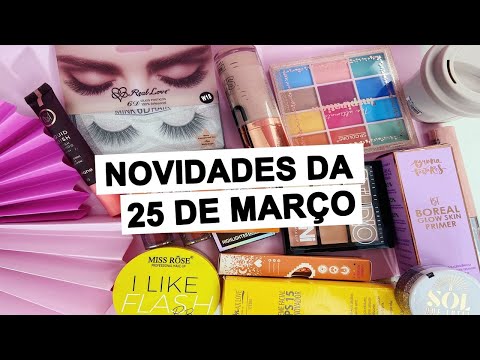 NOVIDADES E MAKES DA 25 DE MARÇO -COM´PRINHAS AFIFE