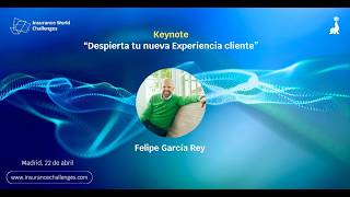 Insurance World Challenges 2026: Keynote: Felipe García Rey