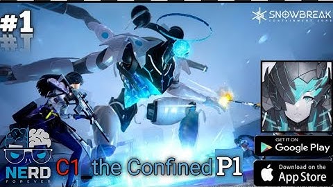 Snowbreak_Gameplay (main story)_C1 the confined android and IOS  #part 1