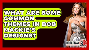 What Are Some Common Themes In Bob Mackie