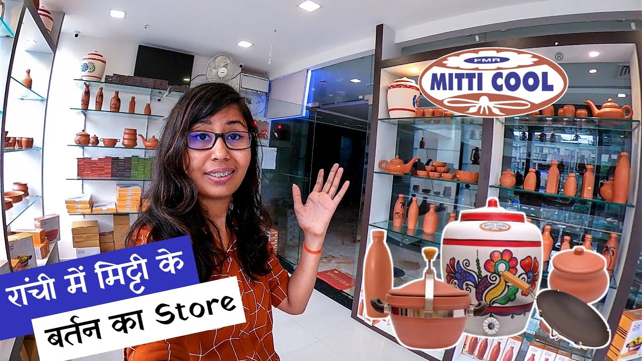 Ranchi में मिटटी के बर्तन का Store Mitticool Ranchi Exploring