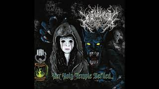 Heliophobia (US) - Her Holy Temple Defiled… (Full Length) 2022