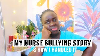 INDEED NURSES EAT THEIR YOUNG AND THIS IS WHY | My Nurse Bullying Story