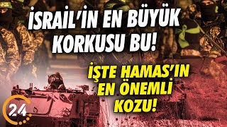 İsrail’in En büyük Korkusu Bu! İşte Hamas’ın İsrail’e Karşı En Büyük Kozu!