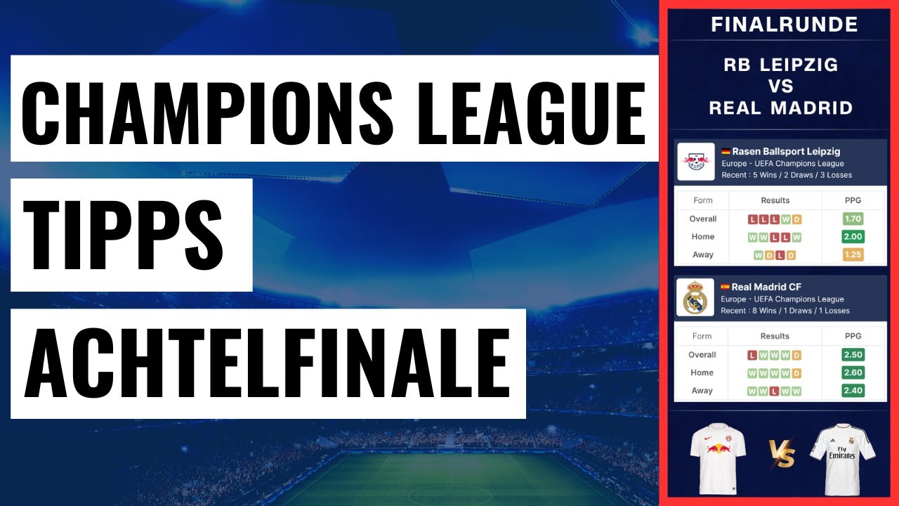 CHAMPIONS LEAGUE TIPPS (Achtelfinale Prognose) Sportwetten Tipps YouTube