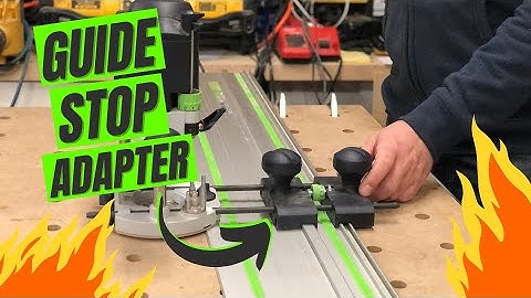 How the Festool Guide stop adapter boosts your router game!