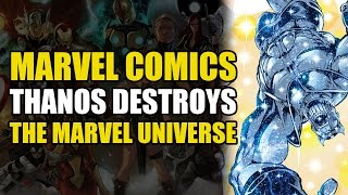 Thanos Literally Destroys The Marvel Universe (Marvel: The End)