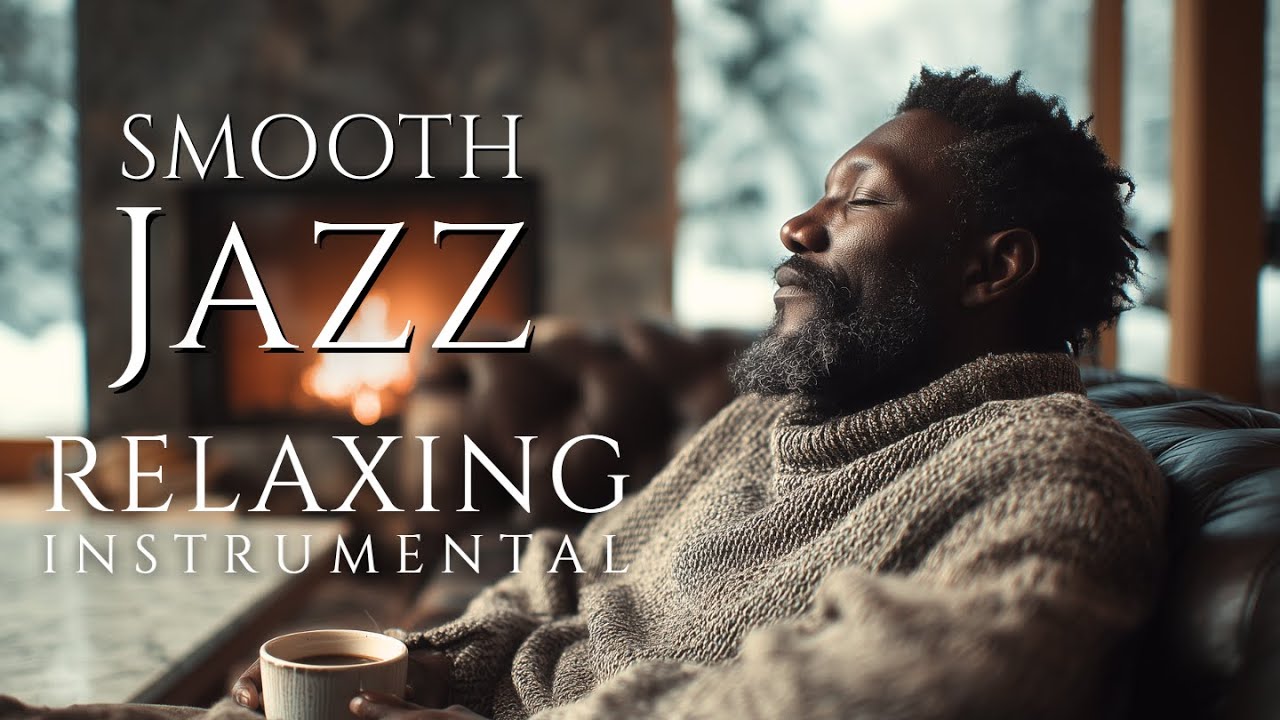 Smooth Jazz & Relaxing Instrumentals — A Soundtrack for Soft Calm Moments