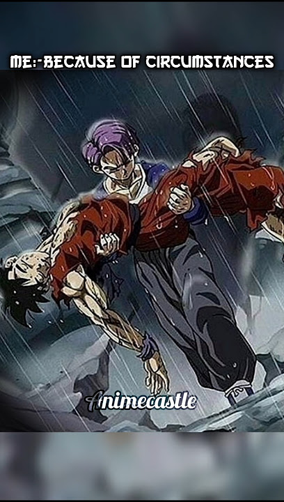 Trunks sad status😞#anime #dragonball #trunks #goku #vegeta #shorts #sad