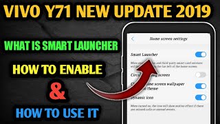 VIVO Y71 NEW UPDATE 2019 ?SMART LAUNCHER,WHAT IS SMART LAUNCHER,HOW TO USE,HOW TO ENABLE ? screenshot 5