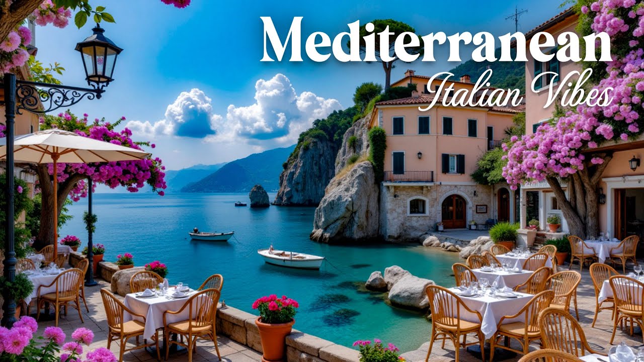 Romantic Italian Vibes And Mediterranean Music - Mediterranean Music At A Seaside Coffee Shop