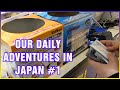 OUR DAILY ADVENTURES IN JAPAN #1