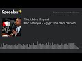 #87: Ethiopia - Egypt: The dam discord (part 4 of 4)