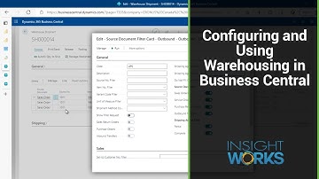 Configuring and Using Warehousing in Business Central
