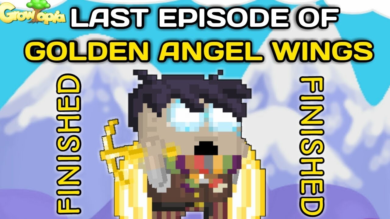 Growtopia | Getting Golden Angel Wings [Last Episode] 