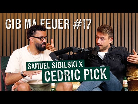 SAMUEL SIBILSKI : GIB MA FEUER - CEDRIC PICK (SKY, Fußball, Karriere, Radio etc)