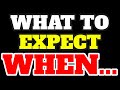 What To Expect When...