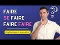 Faire Faire Faire Se Faire