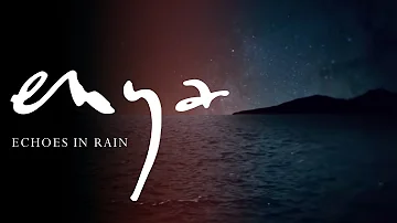 Enya - Echoes In Rain (Official Lyric Video)