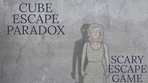 Cube Escape Paradox Walk-through | Scary Escape Game
