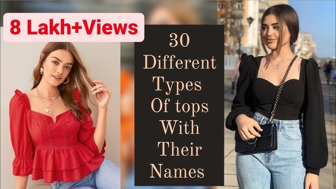 30 Different Types of Tops with their names, Top Designs for girls