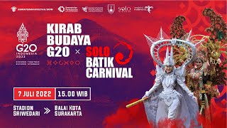 [LIVE] KIRAB BUDAYA G20 X SOLO BATIK CARNIVAL