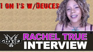 Rachel True discusses her book, tarot , energy,  acting & more! | Sn 2 Ep. 11| 1 on 1's w/Deuces