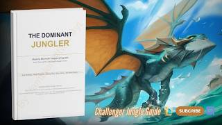 The Dominant Jungler. (Challenger Jungle Guide for Season 16)