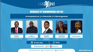 🔴#Imboni: Ikibazo cy'abimukira ku isi | Amasezerano y'u Rwanda n'u Bwongereza