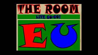 E.U. - '85 THE ROOM