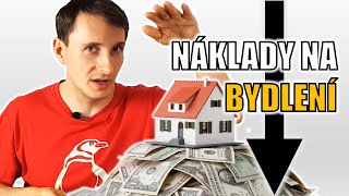 Jak snížit náklady na bydlení a ušetřit peníze (a případně něco vydělat)