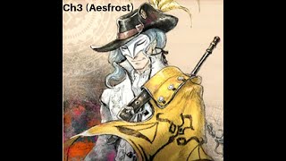 Triangle Strategy CH3 (Aesfrost route) NG+ Deathless. (Maxwell & Corentin MVP)