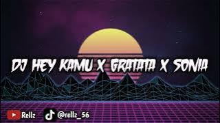DJ HEY KAMU X GRATATA X SONIA (slowed reverb) 🎧