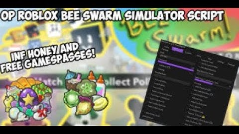 Bee swarm simulator OP HACK (auto farm and a lot more) WORKING 2022 PASTEBIN