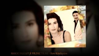 Hakkı Bulut ft Yıldız Tilbe - Ben Köylüyüm (2017) Resimi