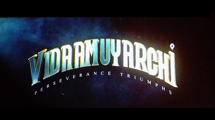 VIDAAMUYARCHI Title Card Theatre Response AJITH KUMAR AK Thala